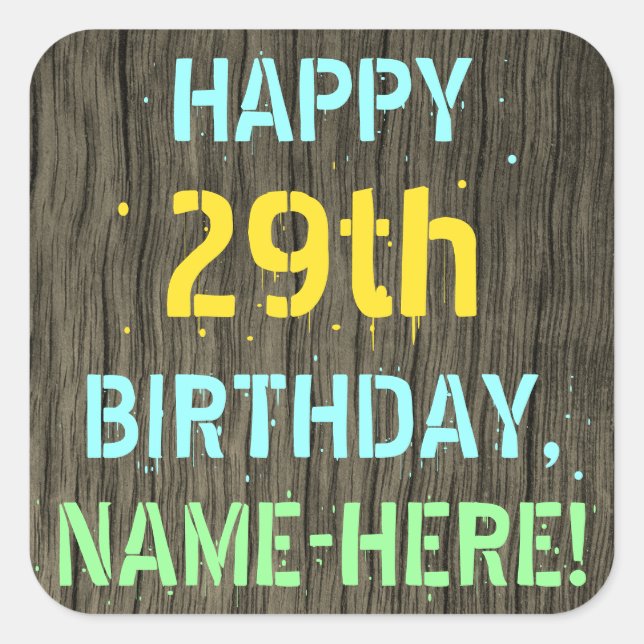 Faux Wood, Painted Text Look, 29th Birthday + Name Square Sticker (Front)