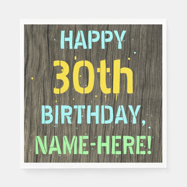 Faux Wood, Painted Text Look, 30th Birthday + Name Napkin (Front)
