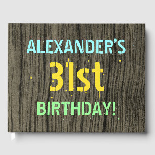 Faux Wood, Painted Text Look, 31st Birthday + Name Guest Book