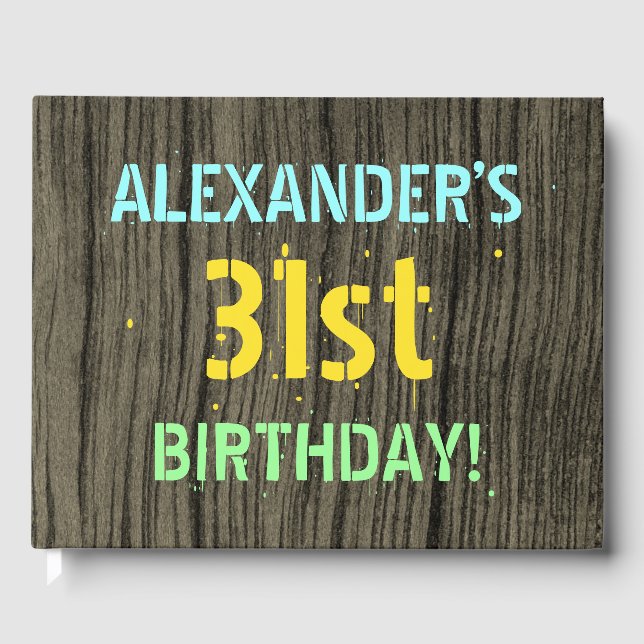 Faux Wood, Painted Text Look, 31st Birthday + Name Guest Book (Front)