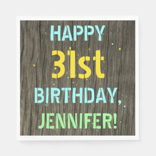 Faux Wood, Painted Text Look, 31st Birthday + Name Napkin