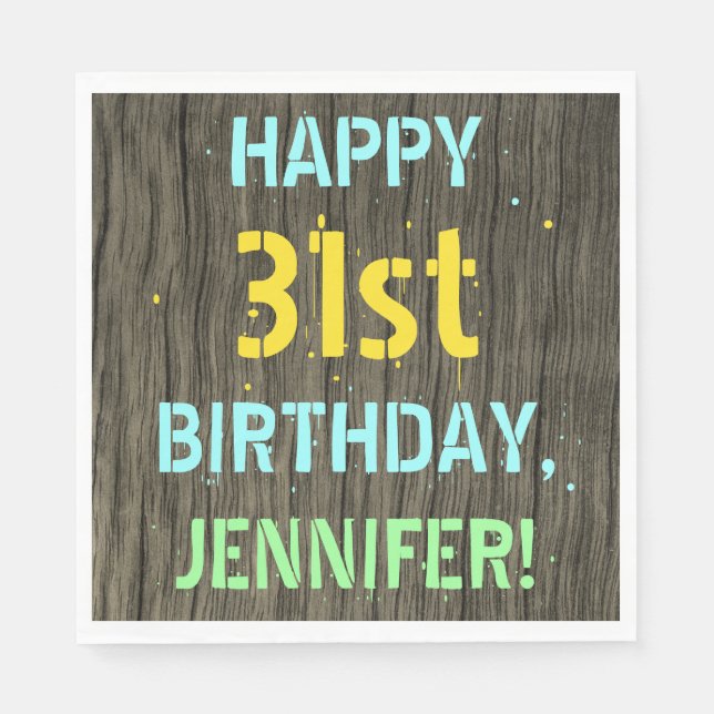 Faux Wood, Painted Text Look, 31st Birthday + Name Napkin (Front)