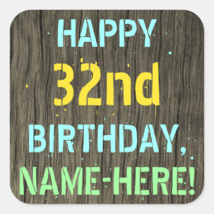 Faux Wood, Painted Text Look, 32nd Birthday + Name Square Sticker