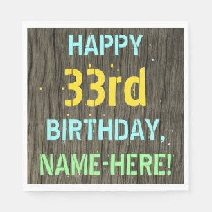 Faux Wood, Painted Text Look, 33rd Birthday + Name Napkin