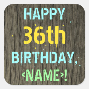 Faux Wood, Painted Text Look, 36th Birthday + Name Square Sticker