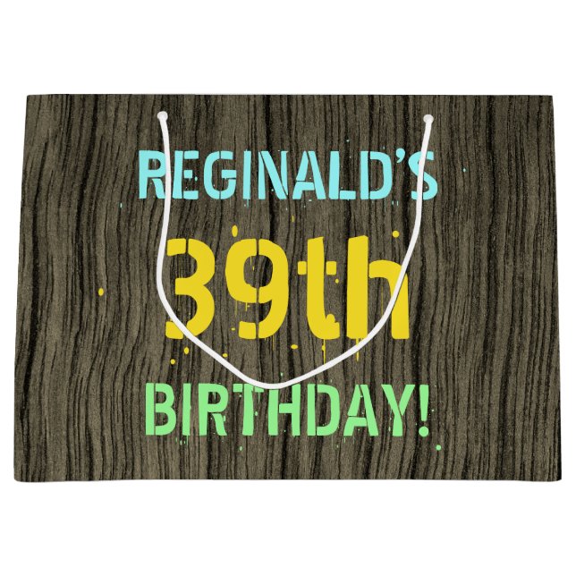 Faux Wood, Painted Text Look, 39th Birthday + Name Large Gift Bag (Front)