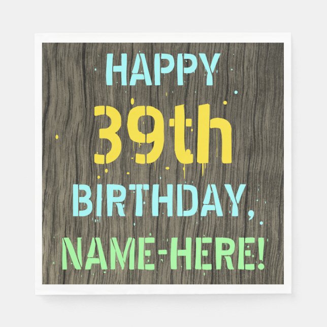 Faux Wood, Painted Text Look, 39th Birthday + Name Napkin (Front)