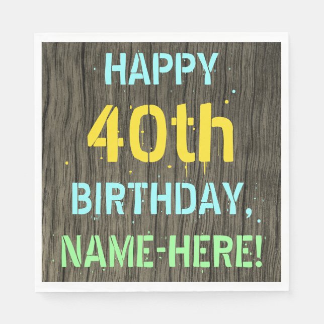 Faux Wood, Painted Text Look, 40th Birthday + Name Napkin (Front)