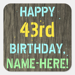 Faux Wood, Painted Text Look, 43rd Birthday + Name Square Sticker