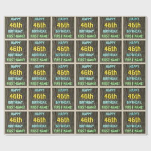 Faux Wood, Painted Text Look, 46th Birthday + Name Wrapping Paper
