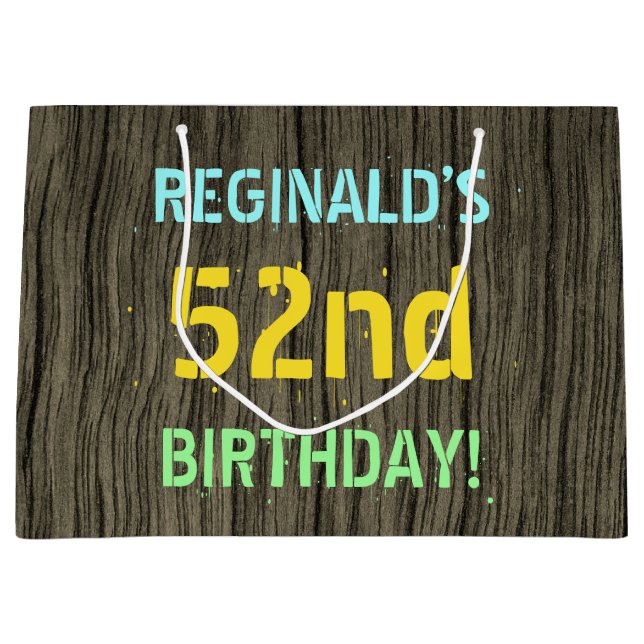 Faux Wood, Painted Text Look, 52nd Birthday + Name Large Gift Bag (Front)