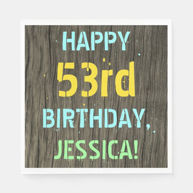 Faux Wood, Painted Text Look, 53rd Birthday + Name Napkin (Front)