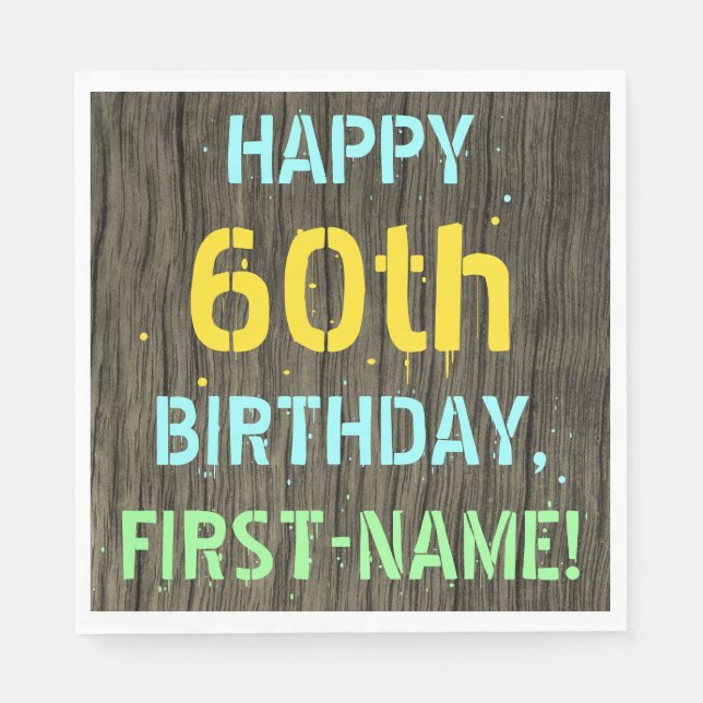 Faux Wood, Painted Text Look, 60th Birthday + Name Napkin (Front)