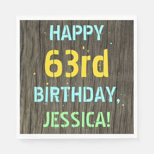 Faux Wood, Painted Text Look, 63rd Birthday + Name Napkin (Front)