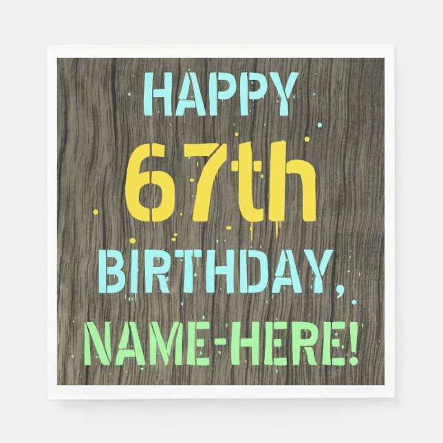 Faux Wood, Painted Text Look, 67th Birthday + Name Napkin (Front)
