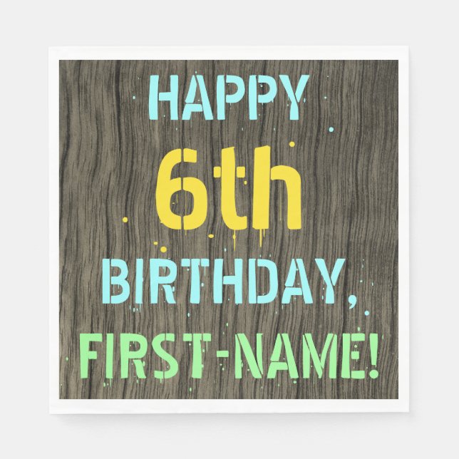 Faux Wood, Painted Text Look, 6th Birthday + Name Napkin (Front)