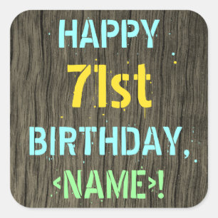 Faux Wood, Painted Text Look, 71st Birthday + Name Square Sticker