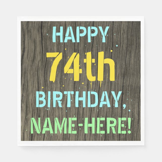Faux Wood, Painted Text Look, 74th Birthday + Name Napkin (Front)