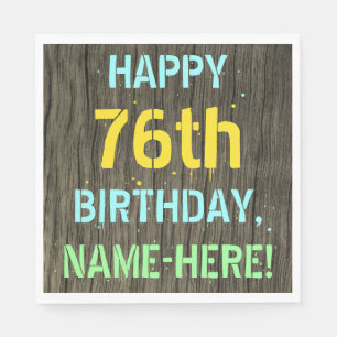 Faux Wood, Painted Text Look, 76th Birthday + Name Napkin