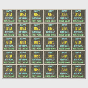 Faux Wood, Painted Text Look, 81st Birthday + Name Wrapping Paper