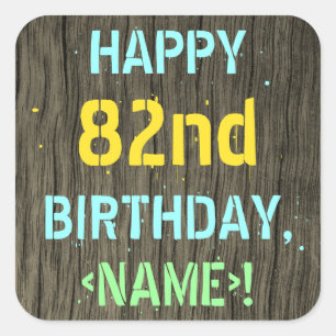 Faux Wood, Painted Text Look, 82nd Birthday + Name Square Sticker