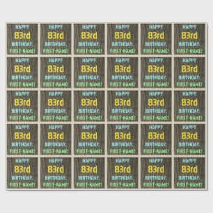 Faux Wood, Painted Text Look, 83rd Birthday + Name Wrapping Paper