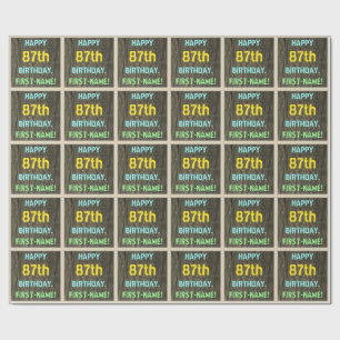 Faux Wood, Painted Text Look, 87th Birthday + Name Wrapping Paper