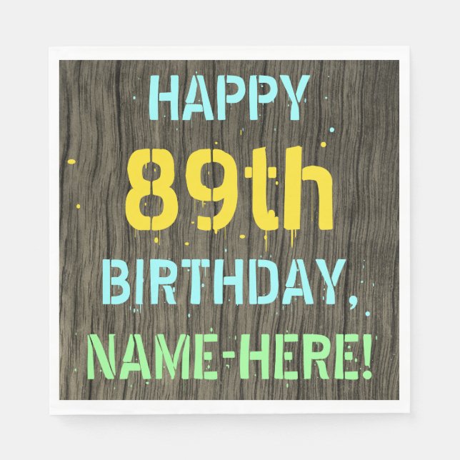 Faux Wood, Painted Text Look, 89th Birthday + Name Napkin (Front)