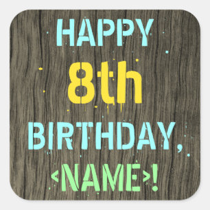 Faux Wood, Painted Text Look, 8th Birthday + Name Square Sticker