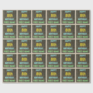 Faux Wood, Painted Text Look, 8th Birthday + Name Wrapping Paper