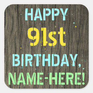 Faux Wood, Painted Text Look, 91st Birthday + Name Square Sticker