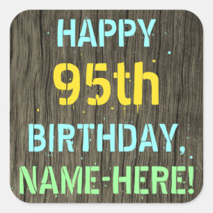 Faux Wood, Painted Text Look, 95th Birthday + Name Square Sticker