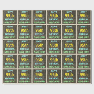 Faux Wood, Painted Text Look, 95th Birthday + Name Wrapping Paper