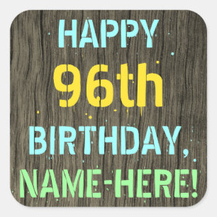 Faux Wood, Painted Text Look, 96th Birthday + Name Square Sticker