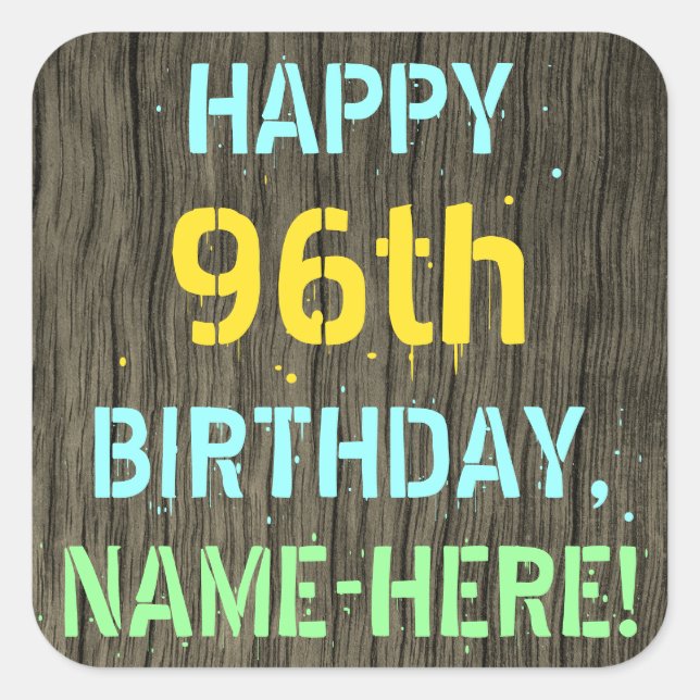 Faux Wood, Painted Text Look, 96th Birthday + Name Square Sticker (Front)