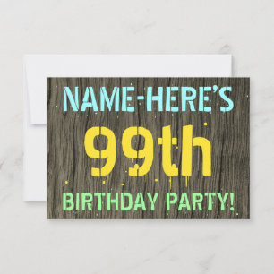 Faux Wood, Painted Text Look, 99th Birthday + Name Invitation