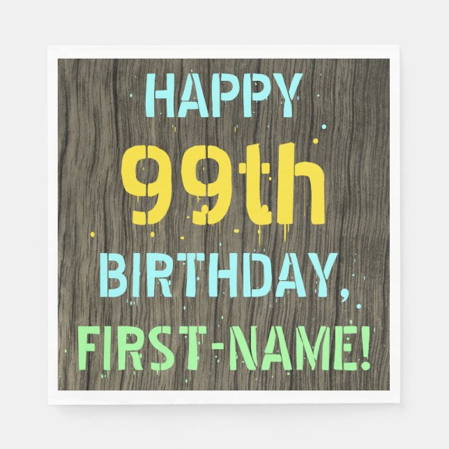 Faux Wood, Painted Text Look, 99th Birthday + Name Napkin (Front)
