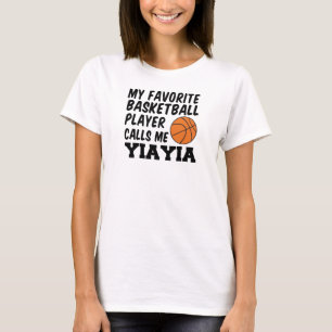 Favorite Basketball Player Calls Me YiaYia T-Shirt