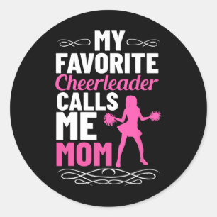 Favorite Cheerleader Calls Me Mom Cheerleading Che Classic Round Sticker