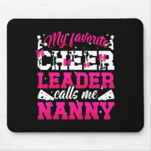 Favorite Cheerleader Calls Me Nanny Cheer Nanny Gr Mouse Mat