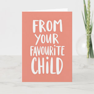 Favorite Child Mothers Day Card