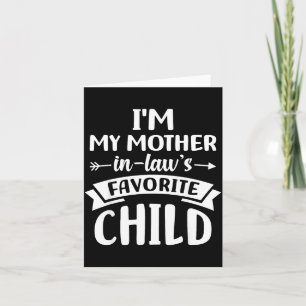 Favorite Child Of My Mother Card