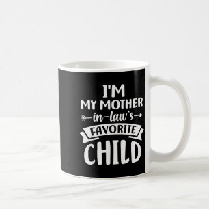 Favorite Child Of My Mother Coffee Mug