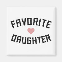 Favorite Daughter Family Reunion Funny Gifts
