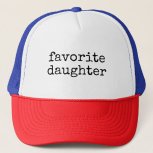 Favorite Daughter Funny Sibling Sister Trucker Hat