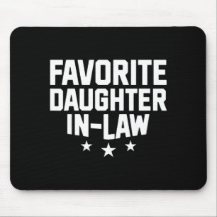 Favorite Daughter-in-law Funny Wife Mom Mother's D Mouse Mat