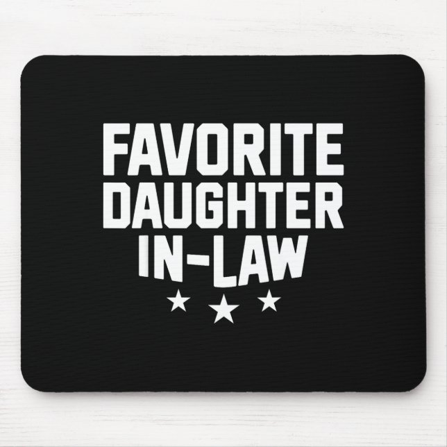 Favorite Daughter-in-law Funny Wife Mom Mother's D Mouse Mat (Front)