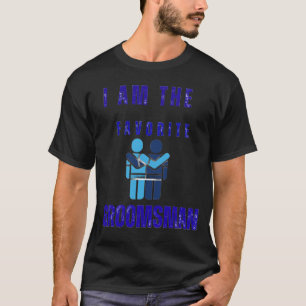 Favorite Groomsman T-Shirt