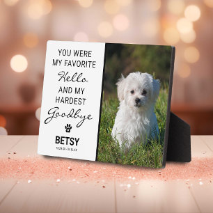 Favorite Hello Hardest Goodbye Pet Memorial Plaque