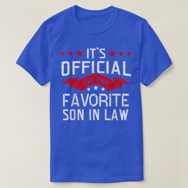 Favorite Son In law Funny Father Family Mother In  T-Shirt (Design Front)